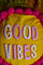 Good Vibes (Cushion Cover)